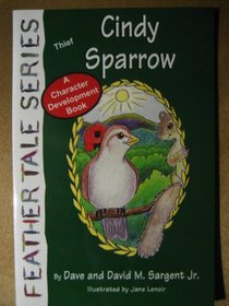 Cindy Sparrow (Feather Tale Series)