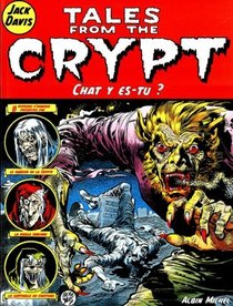 Tales from the Crypt, tome 7 : Chat y es-tu ?