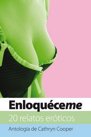 Enloqueceme (Spanish Edition)