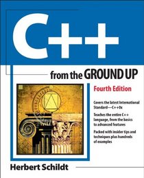 C++ from the Ground Up, 4th Edition