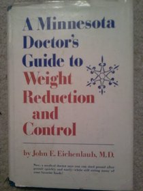 A Minnesota doctor's guide to weight reduction and control