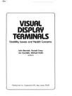 Visual Display Terminals: Usability Issues and Health Concerns