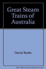 Great Steam Trains of Australia