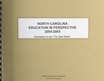 North Carolina Education In Perspective 2004-2005