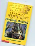 Star Wars Episode I Adventures Game Book Festival of Warriors (Star Wars Episode I, Volume 10)