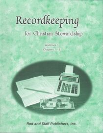 Recordkeeping for Christian Stewardship Workbook 1 Chapters 1-13