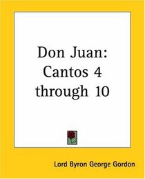 Don Juan: Cantos 4 Through 10 (Spanish Edition)