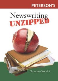 Newswriting Unzipped (Unzipped Guides)