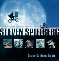 Steven Spielberg : Crazy for Movies