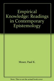 Empirical Knowledge: Readings in Contemporary Epistemology