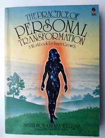 The Practice of Personal Transformation