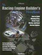 Racing Engine Builder's HandbookHP1492: How to Build Winning Drag, Circle Track, Marine and Road RacingEngines