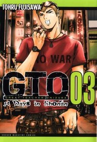GTO: 14 Days in Shonan, Volume 3 (Great Teacher Onizuka)