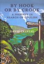 By Hook of By Crook: A Journey in Search of English