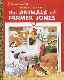 Richard Scarry's The Animals of Farmer Jones (Big Little Golden Book)
