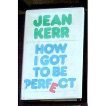 How I got to be perfect