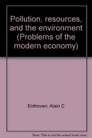Pollution, resources, and the environment (Problems of the modern economy)