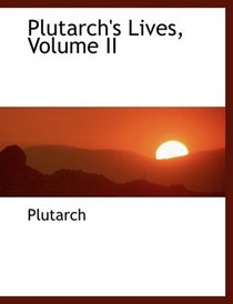 Plutarch's Lives, Volume II