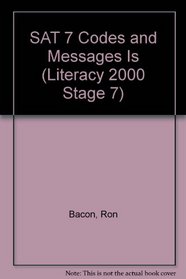 SAT 7 Codes and Messages Is (Literacy 2000 Stage 7)