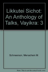 Likkutei Sichot: An Anthology of Talks, Vayikra