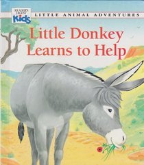 Little Donkey Learns to Help (Little Animal Adventures)
