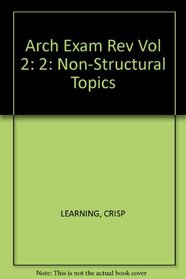 Architecture Exam Review, Vol. 2: Nonstructural Topics (Ballast's Guide to the A.R.E.), 1st Ed.