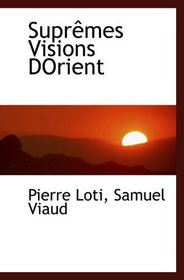 Suprmes Visions DOrient (French and French Edition)