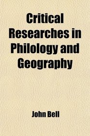 Critical Researches in Philology and Geography
