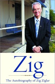 Zig: The Autobiography by Ziglar