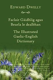 The Illustrated Gaelic-English Dictionary (Scots Gaelic Edition)