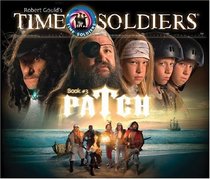 Patch (The Time Soldiers Series, Book 3)