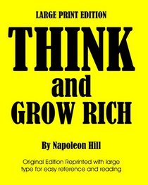 Think And Grow Rich: The Original Success Manual