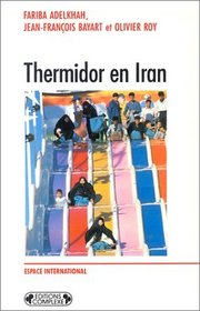 Thermidor en Iran (Espace international) (French Edition)