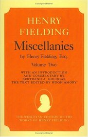 Miscellanies by Henry Fielding, Esq: v.2 (Wesleyan Edition of the Works of Henry Fielding) (Vol 2)