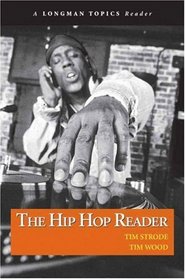 Hip Hop Reader, The (A Longman Topics Reader)
