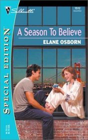 A Season to Believe (Silhouette Special Edition, No 1512)