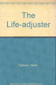 The Life-adjuster