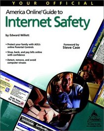 Your Official America Online Guide to Internet Safety