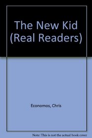 The New Kid (Real Readers)