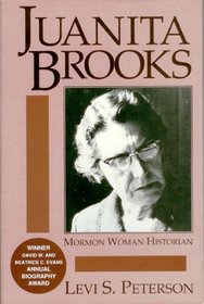 Juanita Brooks: Mormon Woman Historian (Utah Centennial Series, Vol 5)