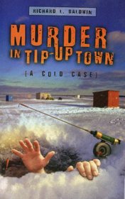 Murder In Tip-Up Town (Louis Searing & Margaret McMillan, Bk 11)