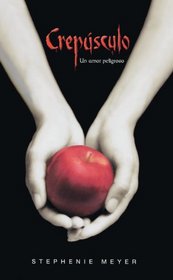 Crepusculo/ Twilight (Spanish Edition)