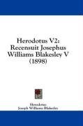 Herodotus V2: Recensuit Josephus Williams Blakesley V (1898)