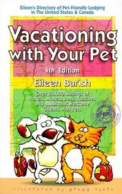 Vacationing With Your Pet, 4th Ed