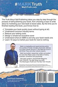 The Truth About Self-Publishing Your Book: Learning How to Quickly and Easily Create, Self-Publish and Market Your New Book