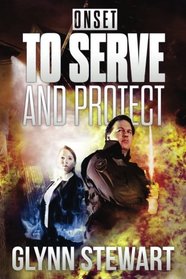 ONSET: To Serve and Protect (Volume 1)
