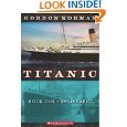 Titanic Book One Unsinkable, Titanic Book Two Collision Course, Titanic Book Three S.O.S.