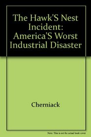 The Hawk's Nest Incident: America's Worst Industrial Disaster