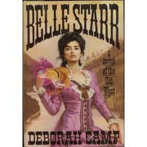 Belle Starr: A Novel of the Old West