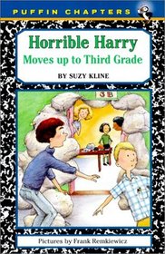 Horrible Harry Moves Up to Third Grade (Horrible Harry (Library))